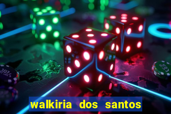 walkiria dos santos esposa de herodoto barbeiro